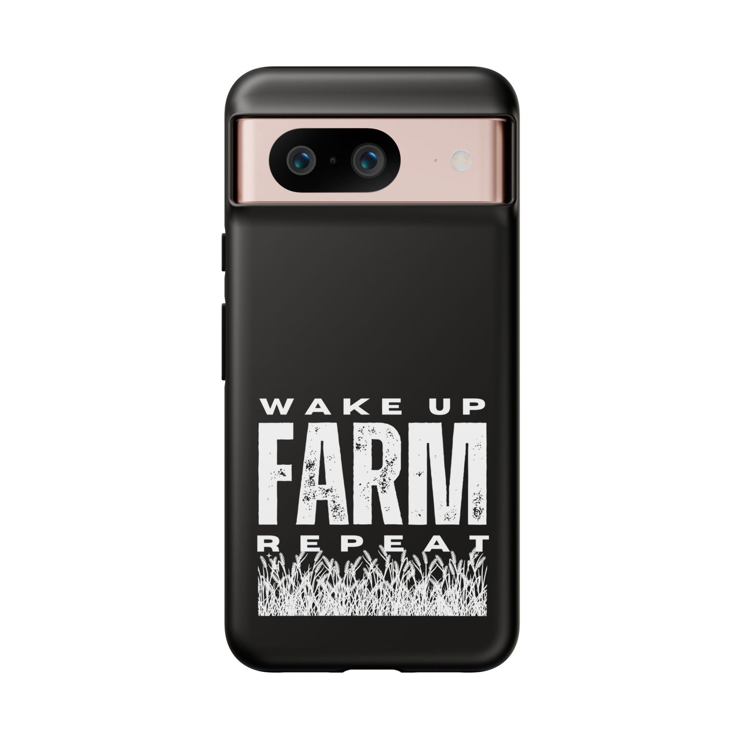 Cell Phone Case | Wake Up Farm Repeat | For iPhone, Samsung Galaxy, and Google Pixel
