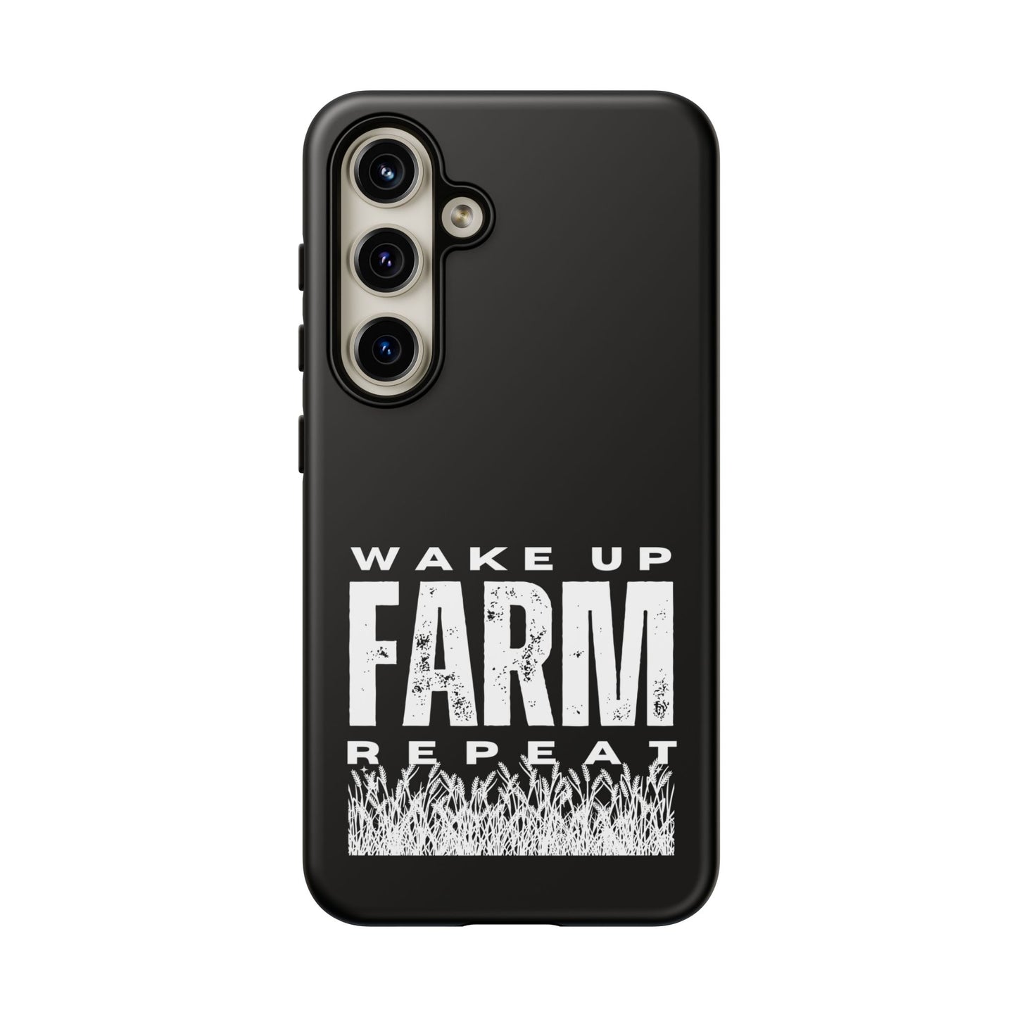 Cell Phone Case | Wake Up Farm Repeat | For iPhone, Samsung Galaxy, and Google Pixel