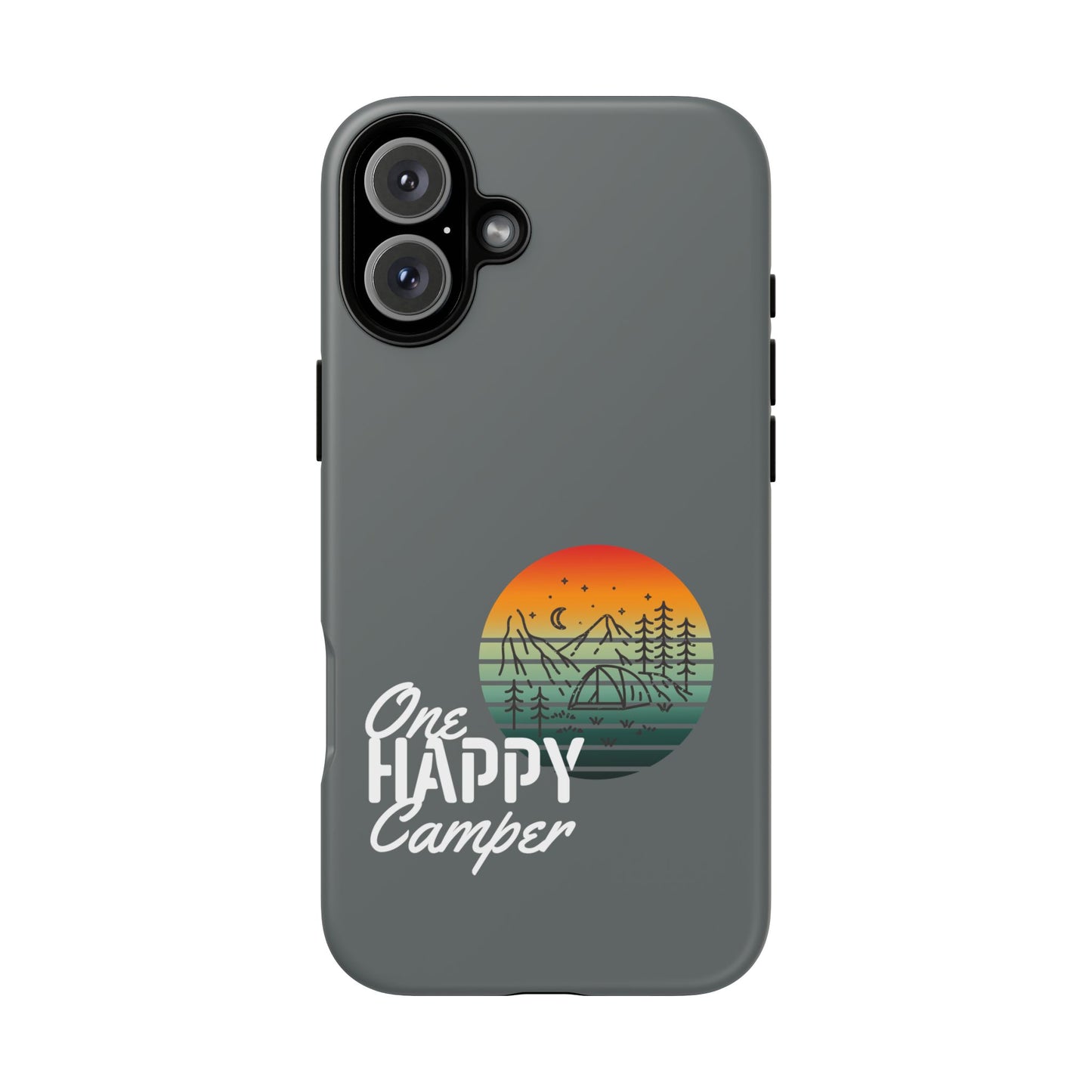 Cell Phone Case | One Happy Camper | For iPhone, Samsung Galaxy, and Google Pixel