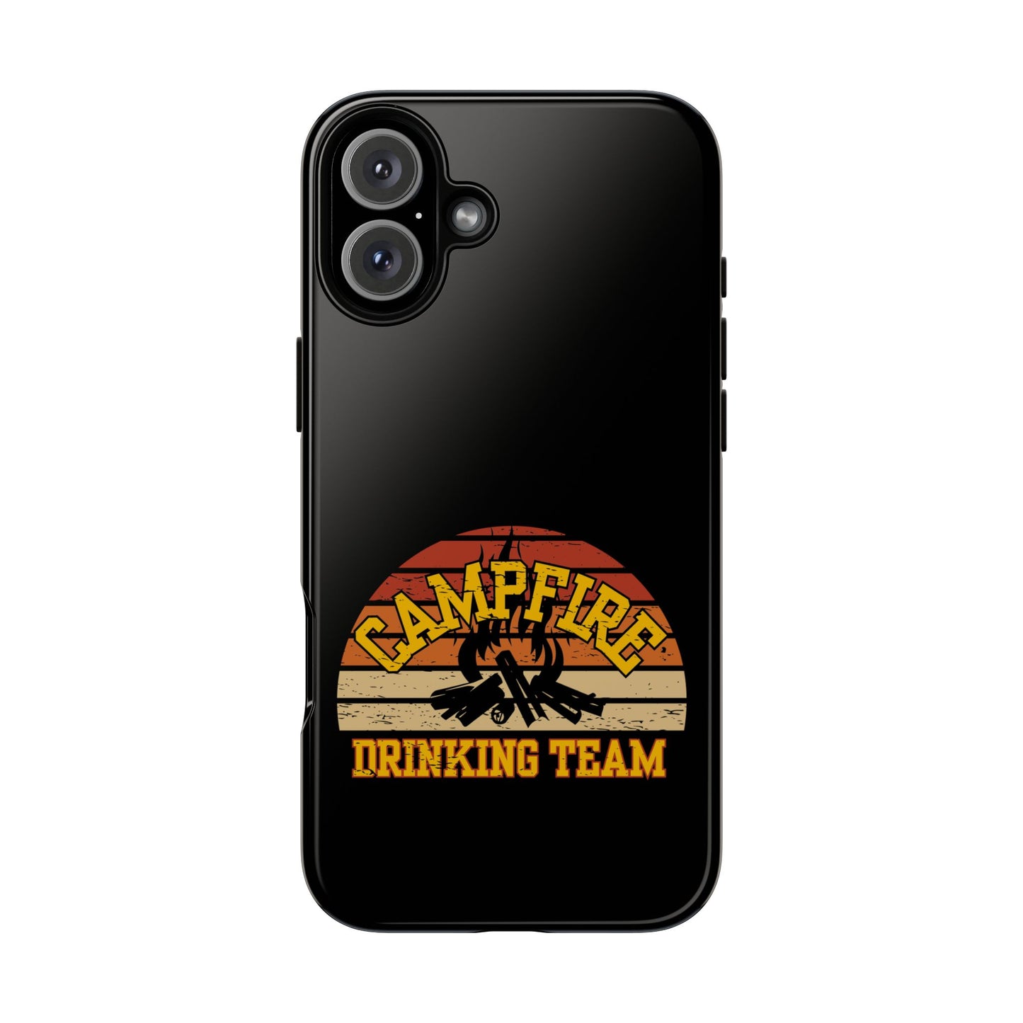 Cell Phone Case | Campfire Drinking Team | For iPhone, Samsung Galaxy, and Google Pixel