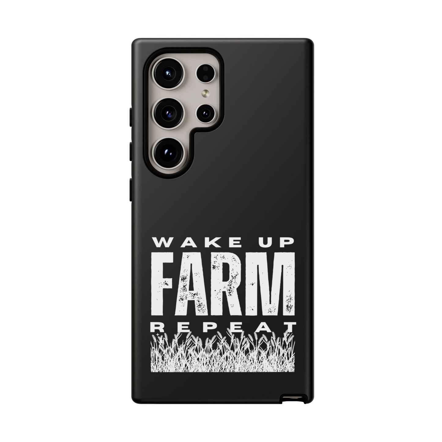 Cell Phone Case | Wake Up Farm Repeat | For iPhone, Samsung Galaxy, and Google Pixel