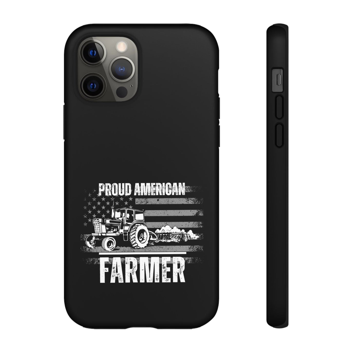 Cell Phone Case | Proud American Farmer | For iPhone, Samsung Galaxy, and Google Pixel