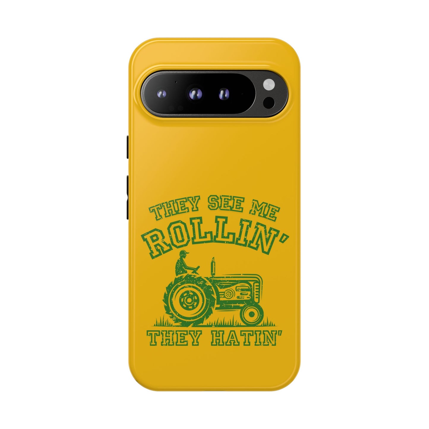 Cell Phone Case | They See Me Rollin They Hatin Tractor | For iPhone, Samsung Galaxy, and Google Pixel