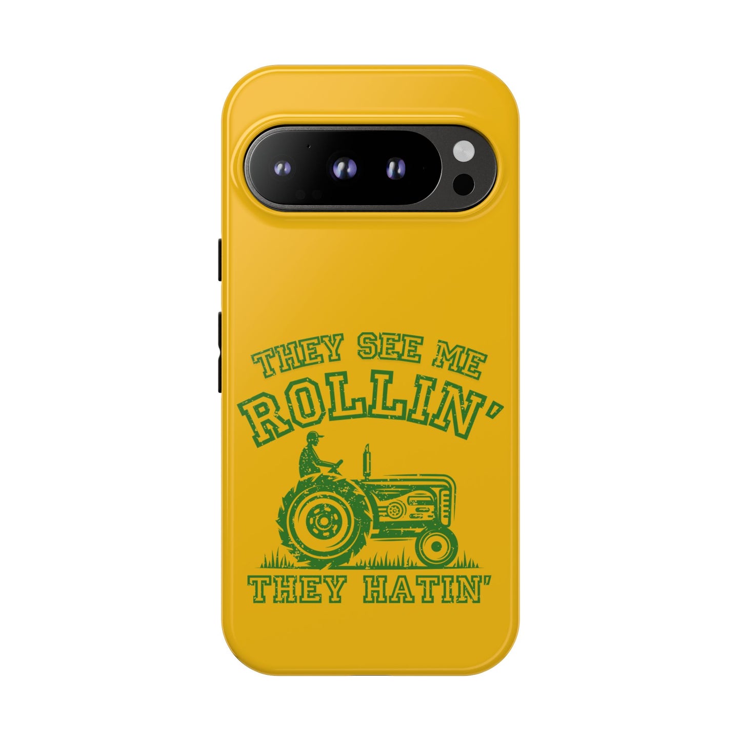 Cell Phone Case | They See Me Rollin They Hatin Tractor | For iPhone, Samsung Galaxy, and Google Pixel