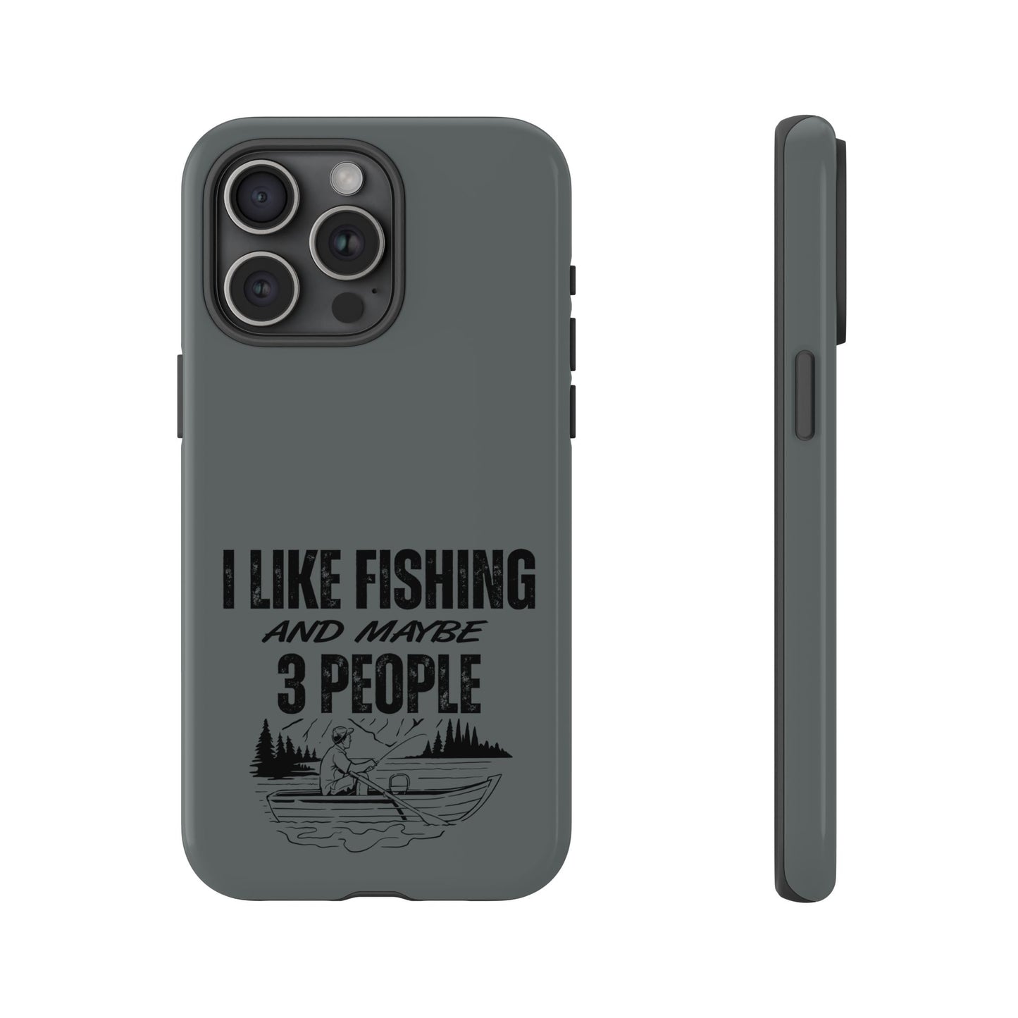 Cell Phone Case | I Like Fishing | For iPhone, Samsung Galaxy, and Google Pixel