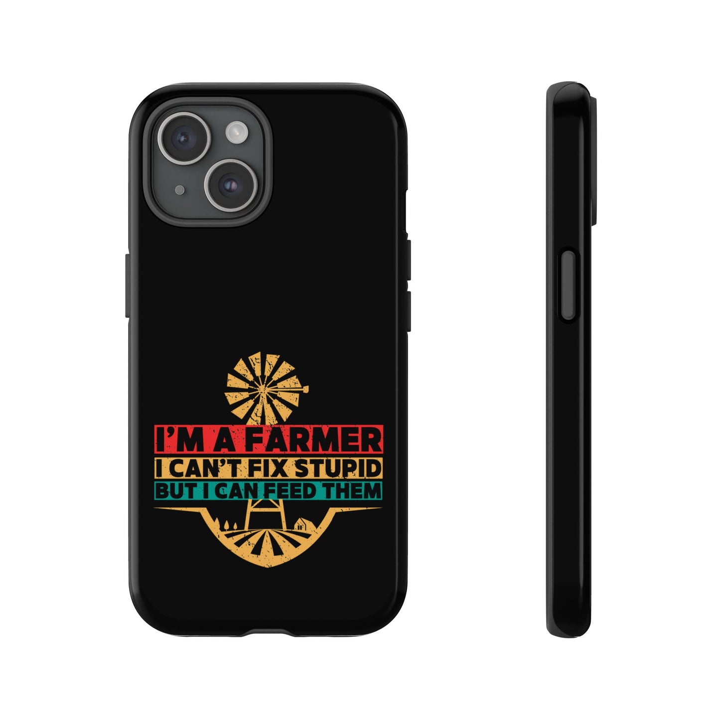 Cell Phone Case | I'm a Farmer | For iPhone, Samsung Galaxy, and Google Pixel