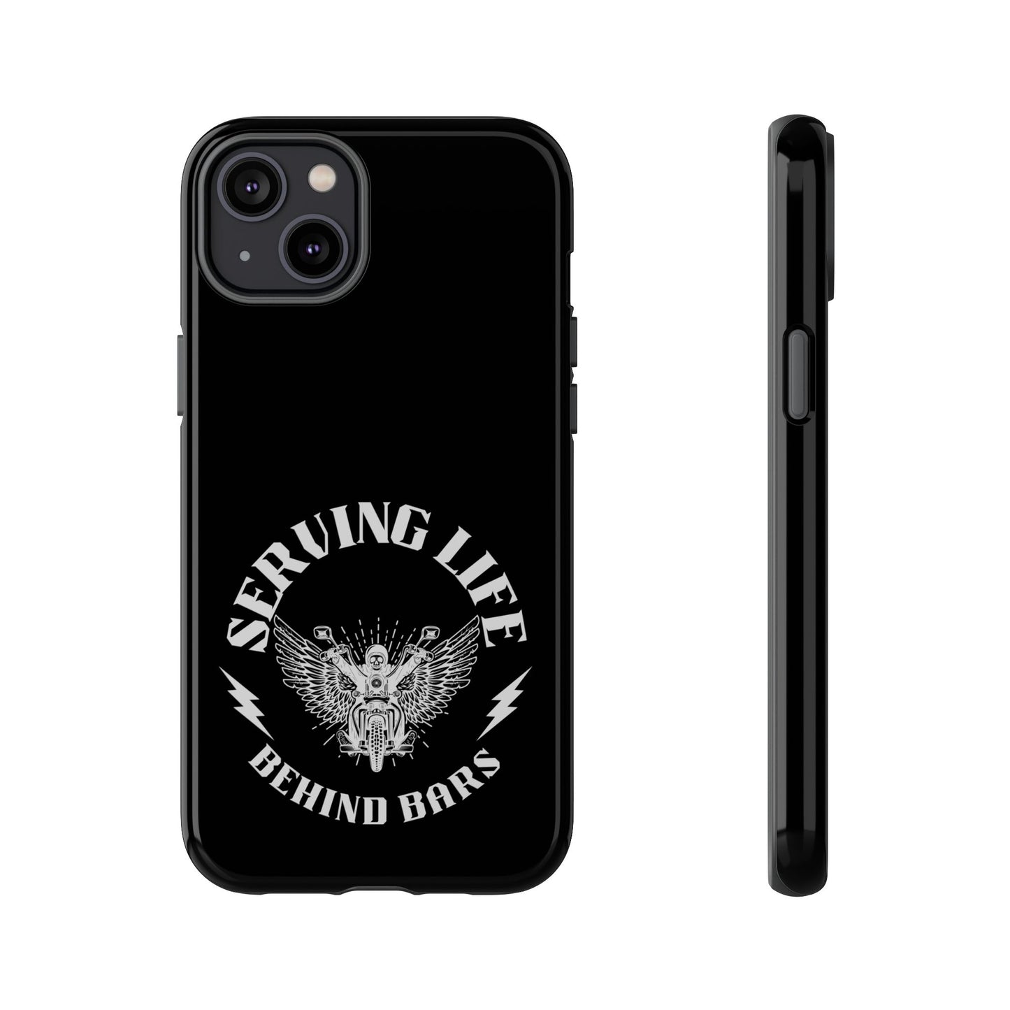 Cell Phone Case | Serving Life Behind Bars | For iPhone, Samsung Galaxy, and Google Pixel
