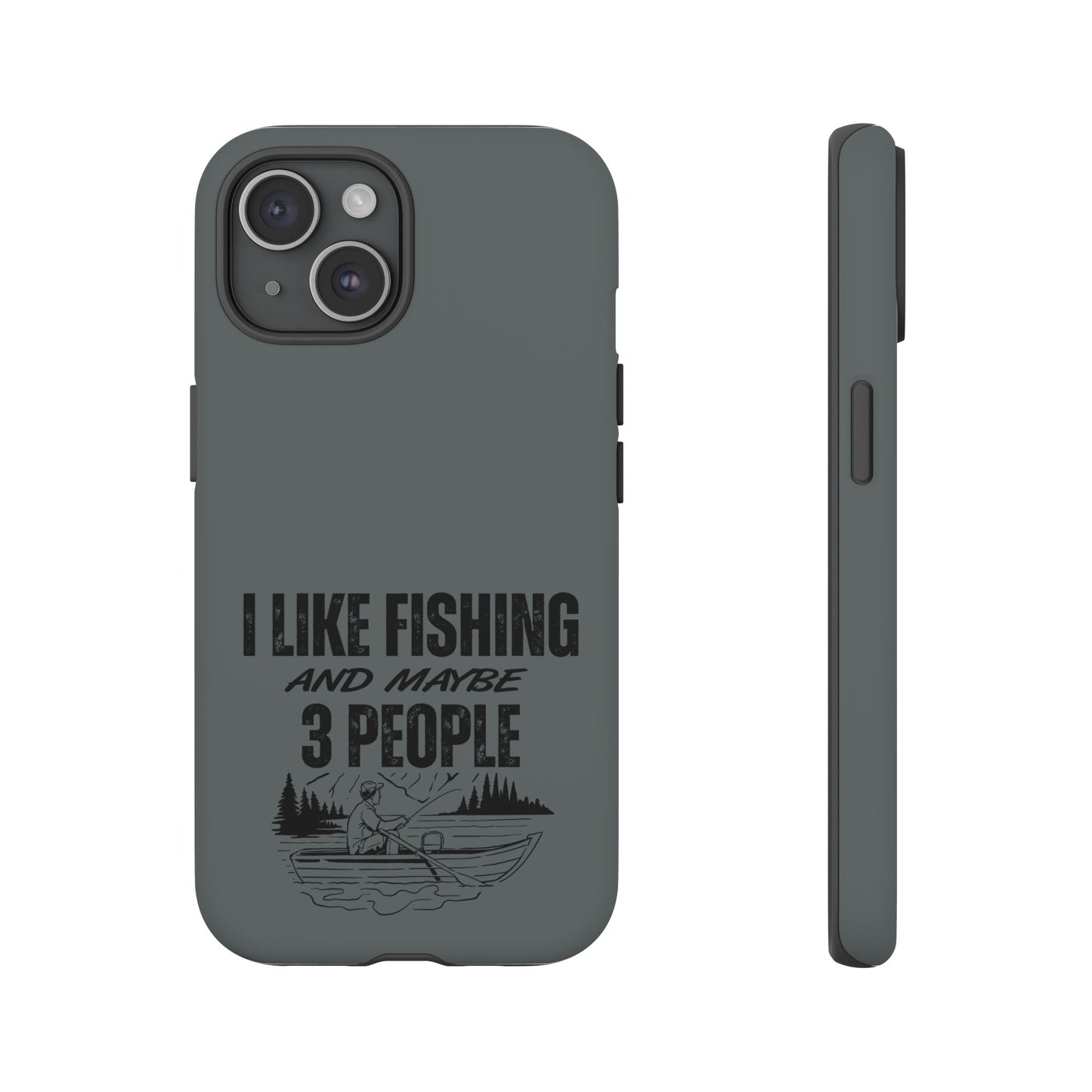 Cell Phone Case | I Like Fishing | For iPhone, Samsung Galaxy, and Google Pixel