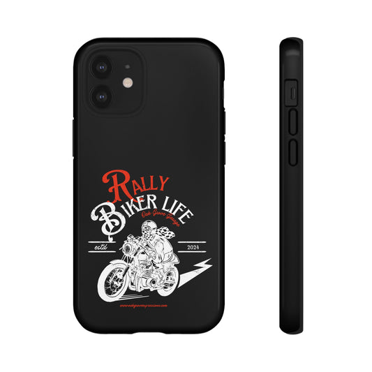 Cell Phone Case | Rally Biker Life | For iPhone, Samsung Galaxy, and Google Pixel