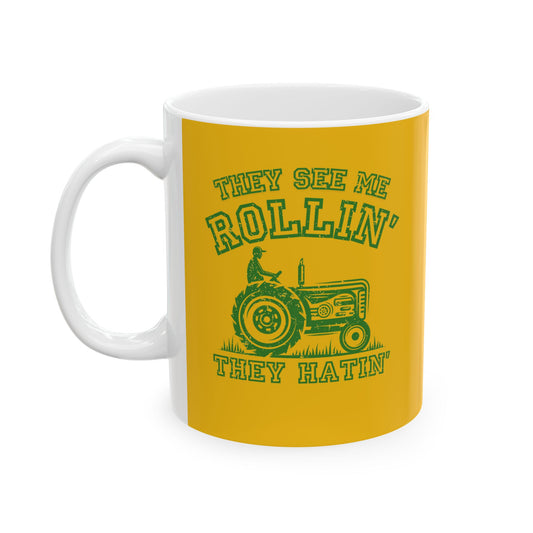 Coffee Mug - They See Me Rollin They Hatin Tractor