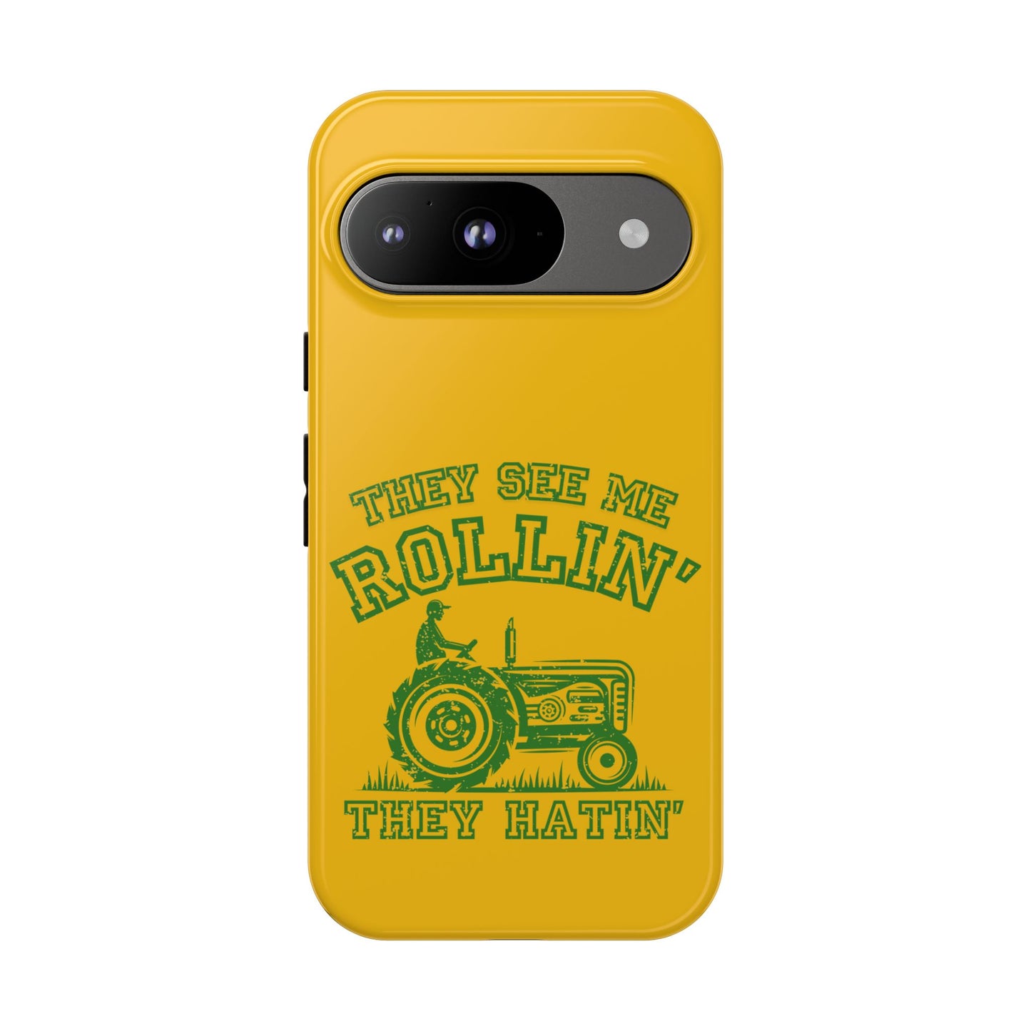 Cell Phone Case | They See Me Rollin They Hatin Tractor | For iPhone, Samsung Galaxy, and Google Pixel