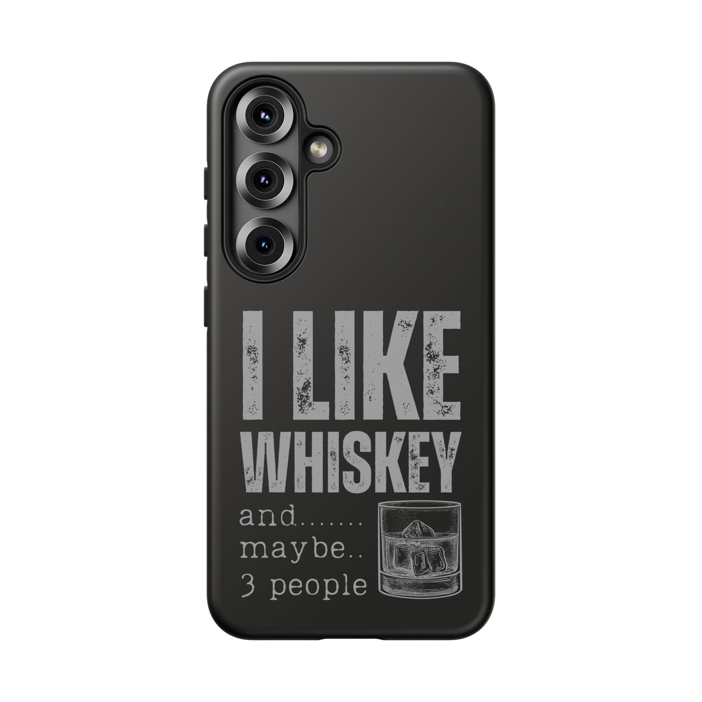 Cell Phone Case | I Like Whiskey | For iPhone, Samsung Galaxy, and Google Pixel