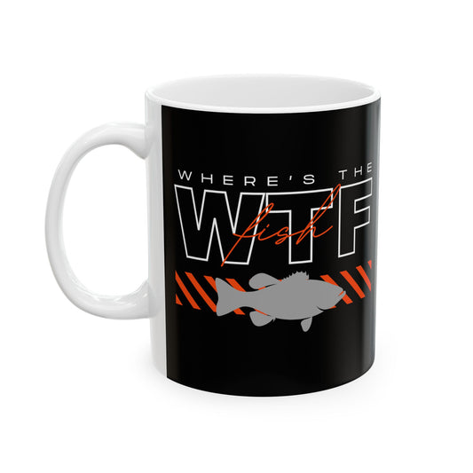 Coffee Mug, - WTF Where's the Fish