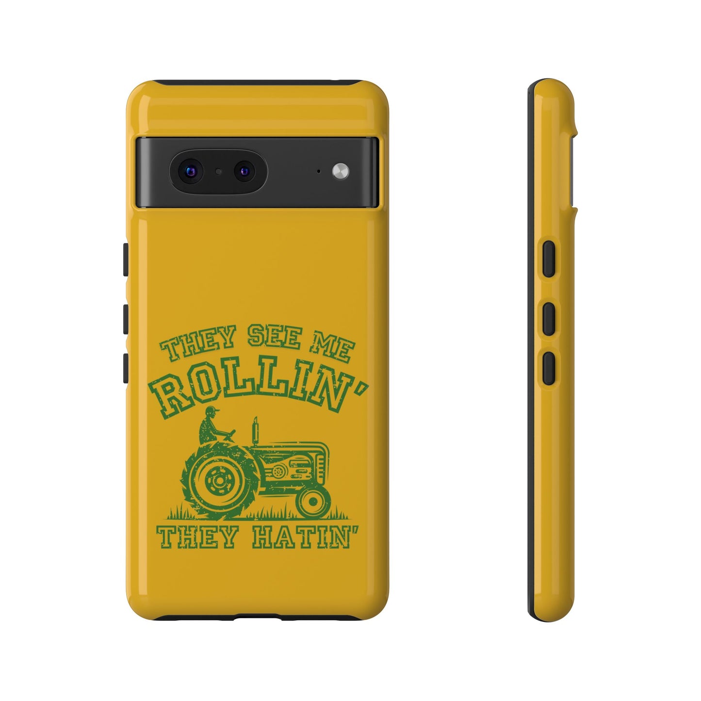 Cell Phone Case | They See Me Rollin They Hatin Tractor | For iPhone, Samsung Galaxy, and Google Pixel