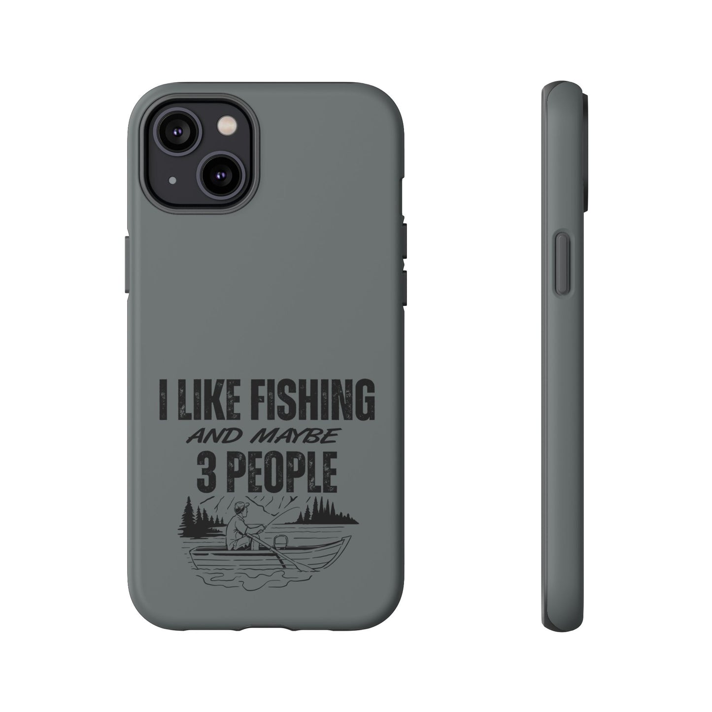 Cell Phone Case | I Like Fishing | For iPhone, Samsung Galaxy, and Google Pixel