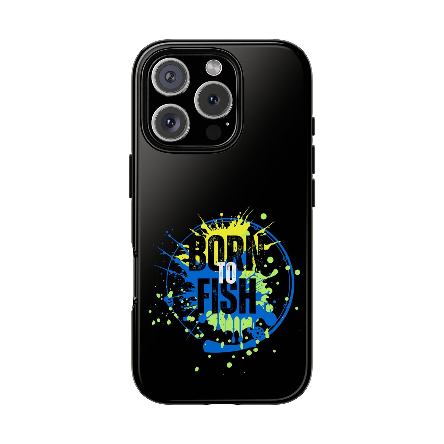 Cell Phone Case | Born to Fish | For iPhone, Samsung Galaxy, and Google Pixel