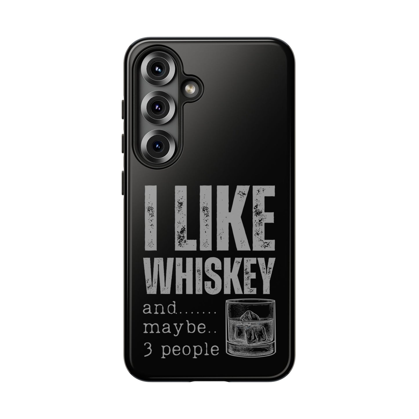 Cell Phone Case | I Like Whiskey | For iPhone, Samsung Galaxy, and Google Pixel