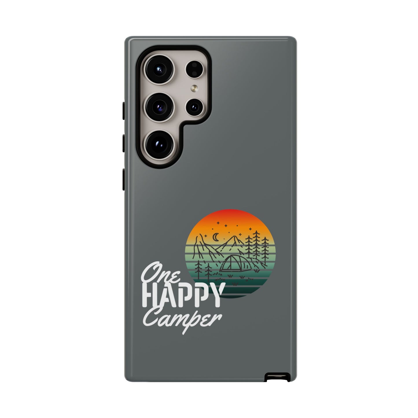 Cell Phone Case | One Happy Camper | For iPhone, Samsung Galaxy, and Google Pixel
