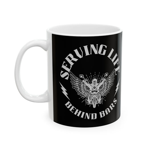 Coffee Mug - Serving Life Behind Bars
