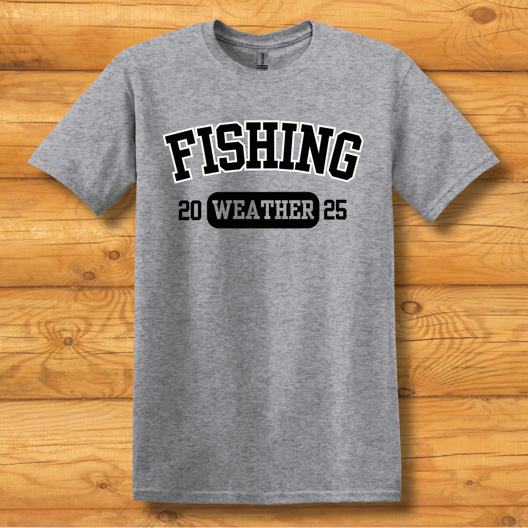Fishing Weather T-Shirt