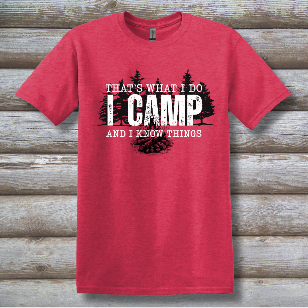 That's What I Do, I Camp T-Shirt