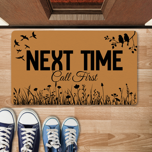 Next Time Call First Polyester Doormat | Funny Doormat