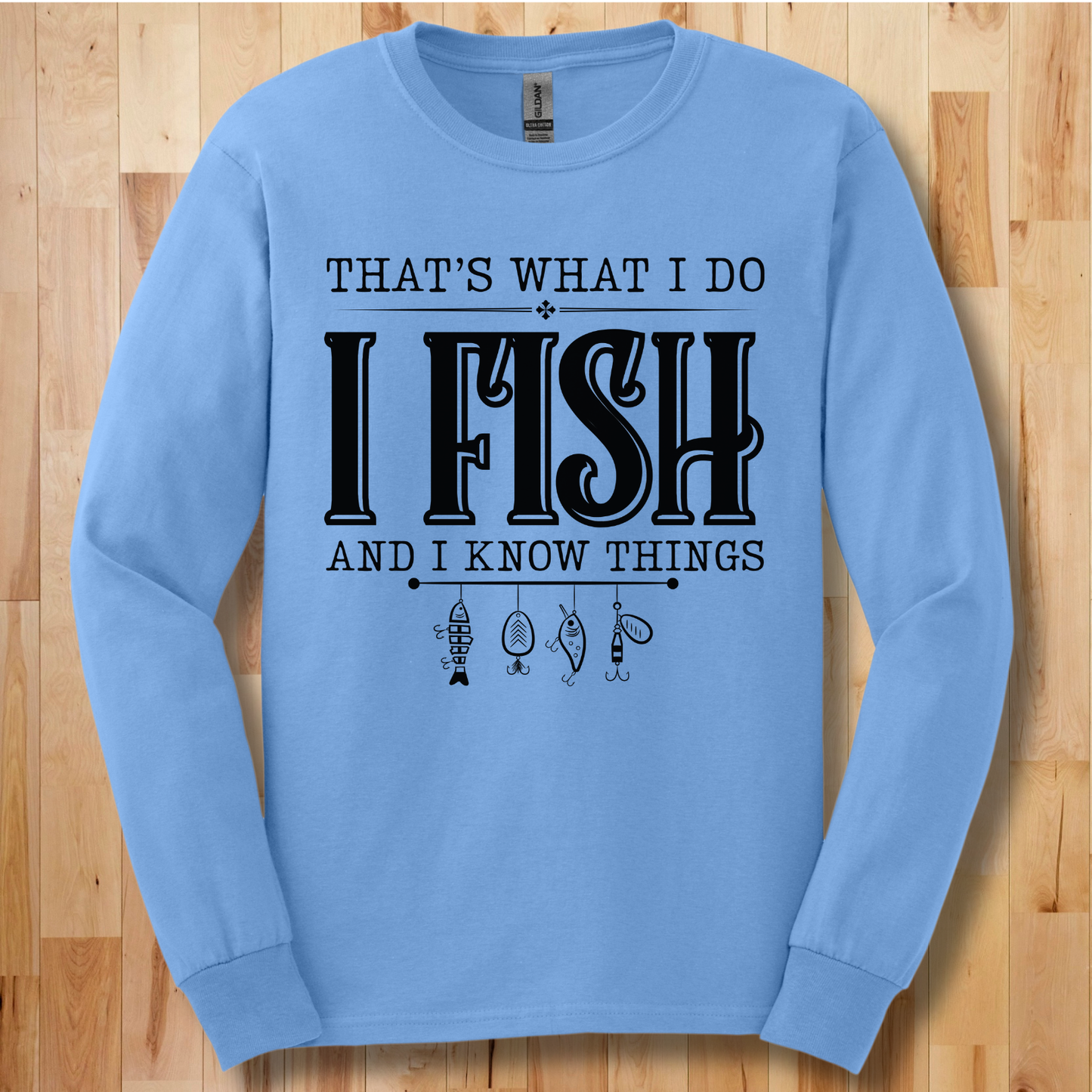 That's What I Do, I Fish Long Sleeve Tee | Fishing T-Shirts