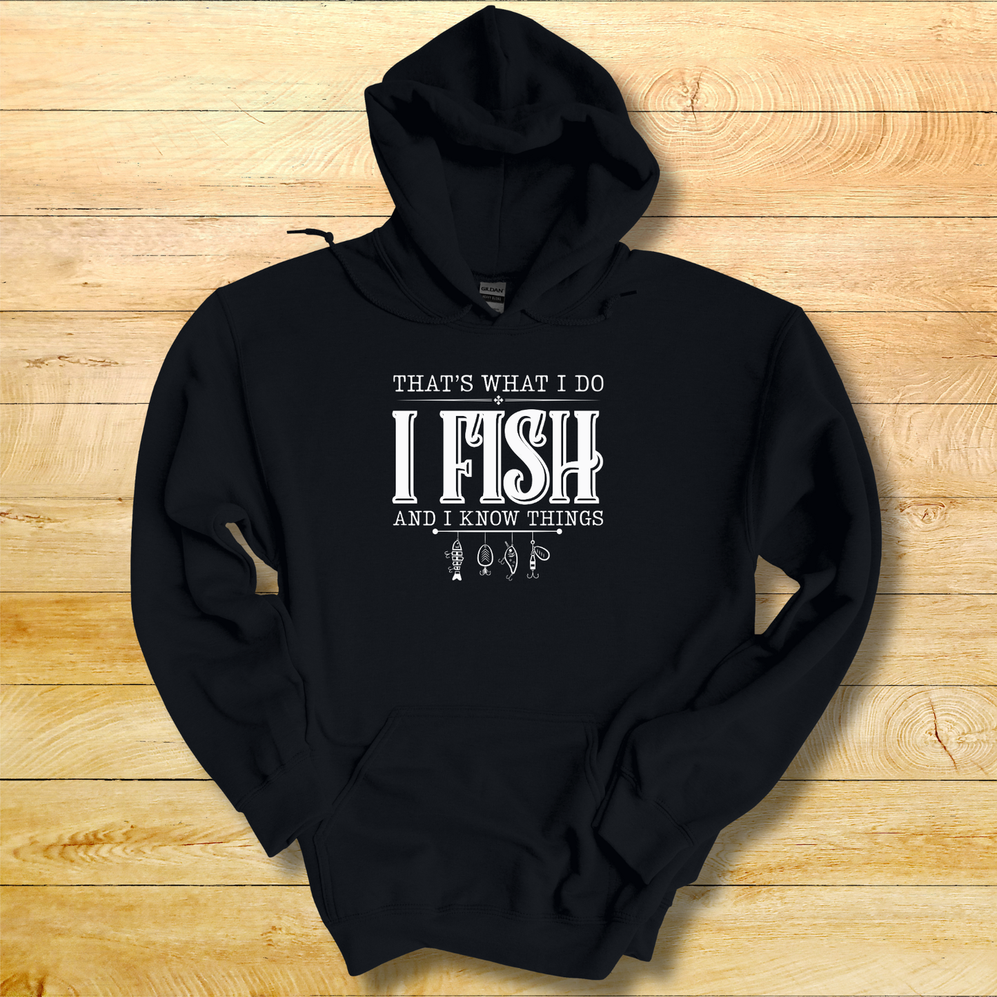 That's What I Do, I Fish Hoodie | Funny Fishing Shirts