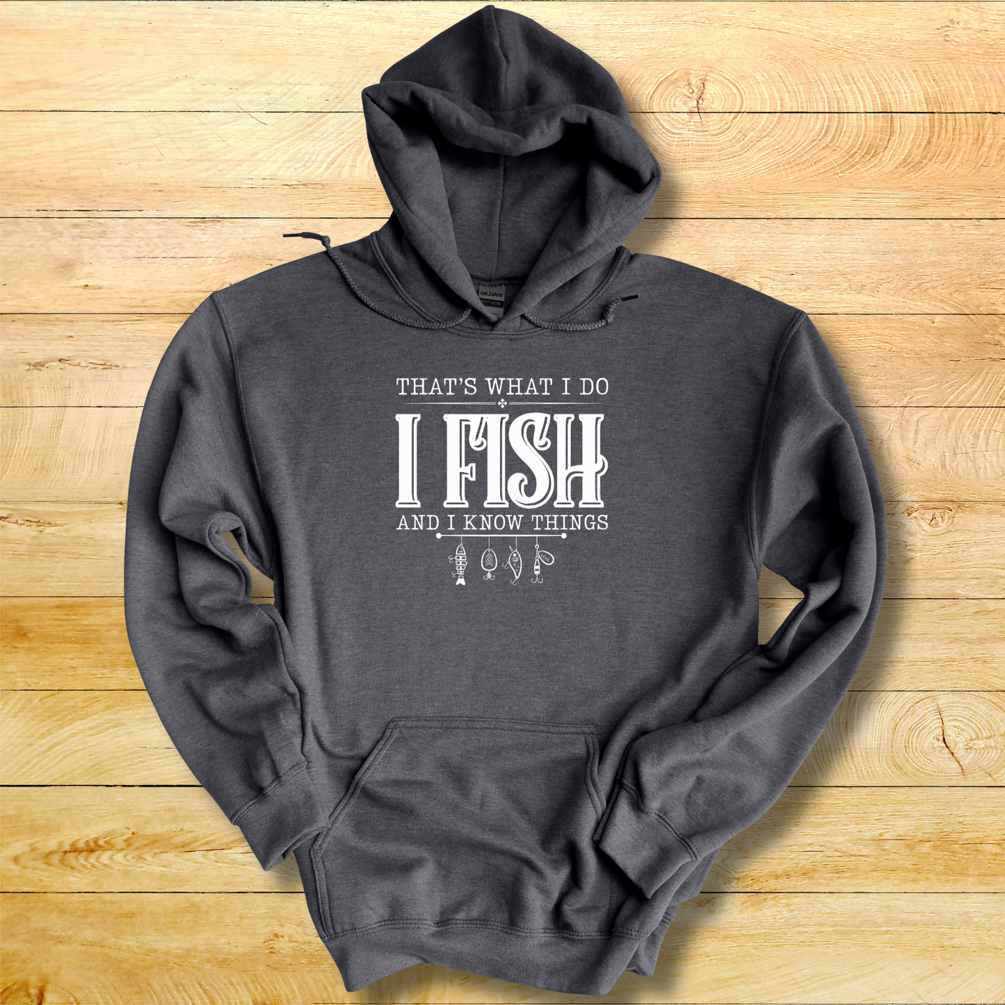 That's What I Do, I Fish Hoodie | Funny Fishing Shirts