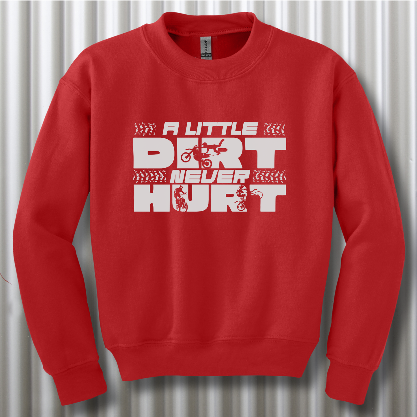 A Little Dirt Never Hurt Youth Sweatshirt | Dirt Bike Gifts