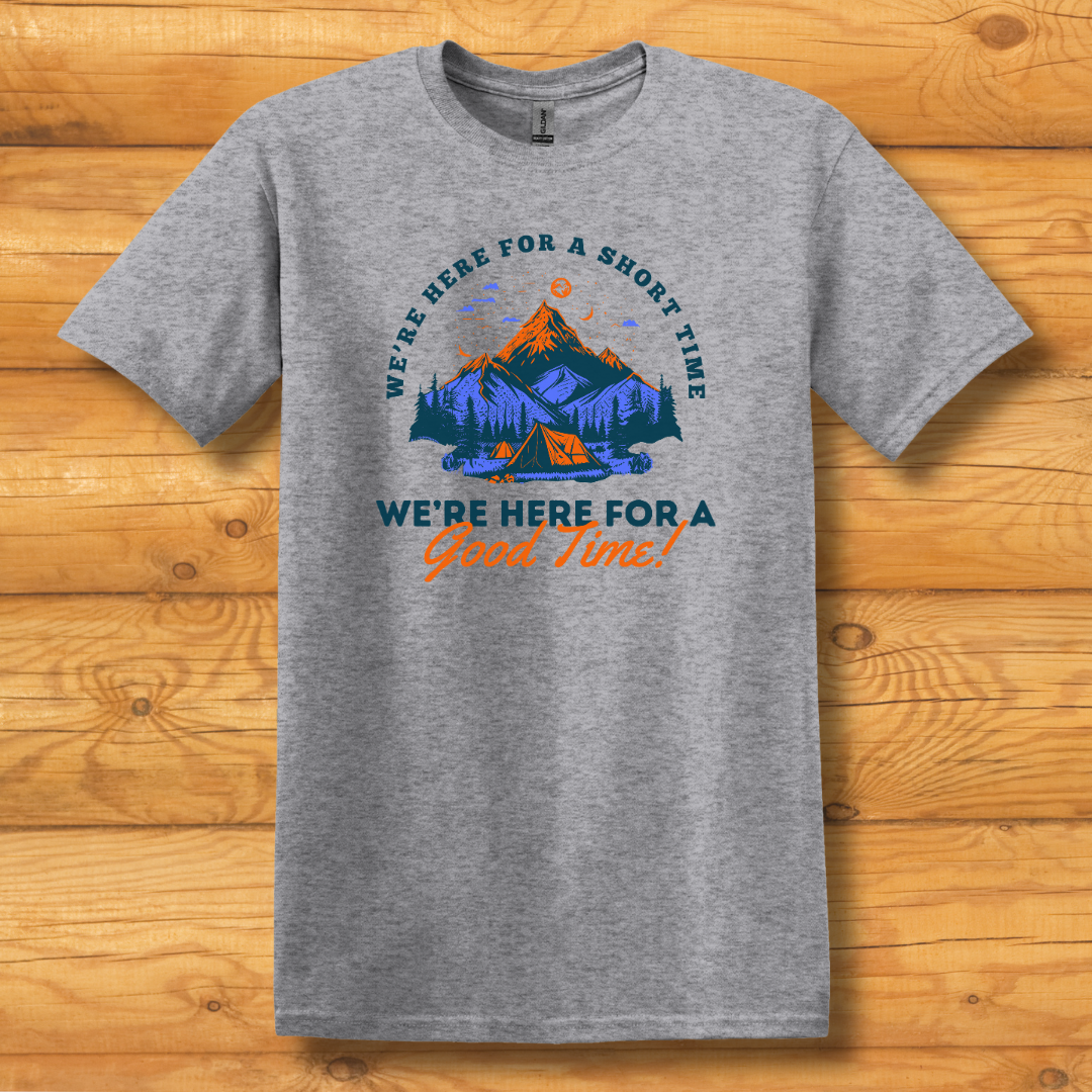 This is image of  Here for a Good Time T-Shirt version 7