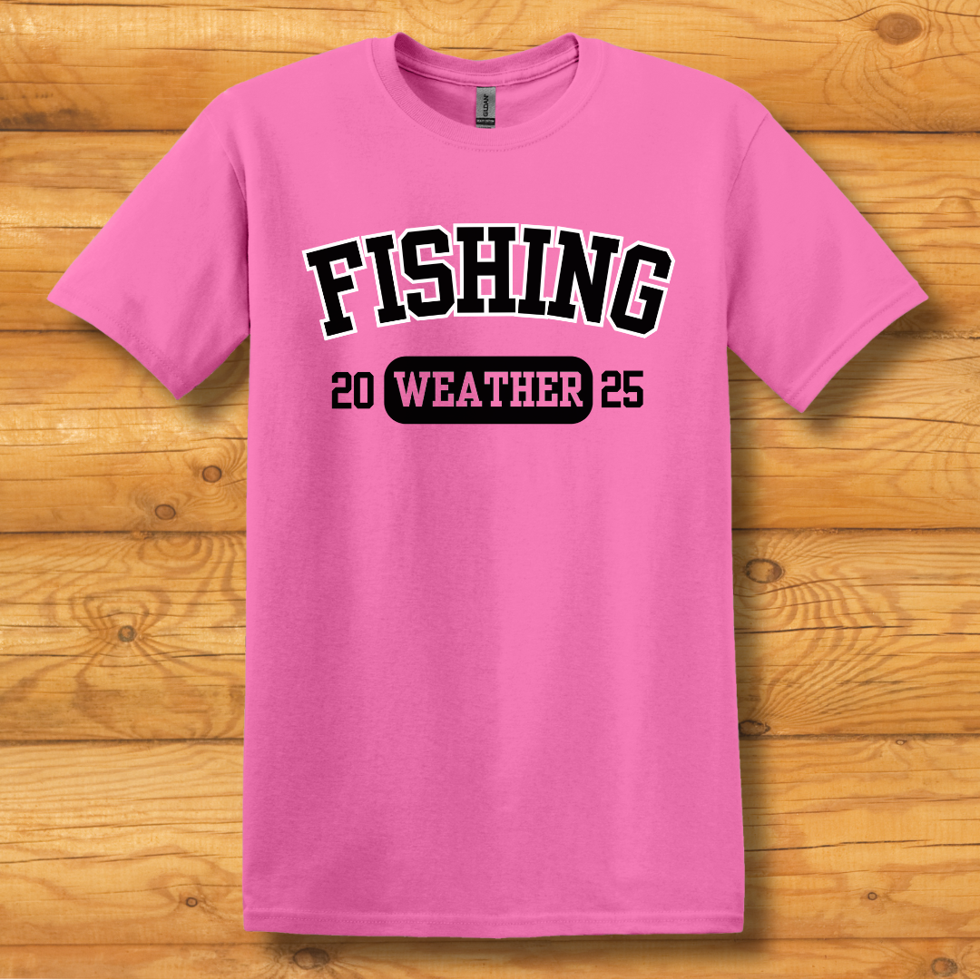 Fishing Weather T-Shirt