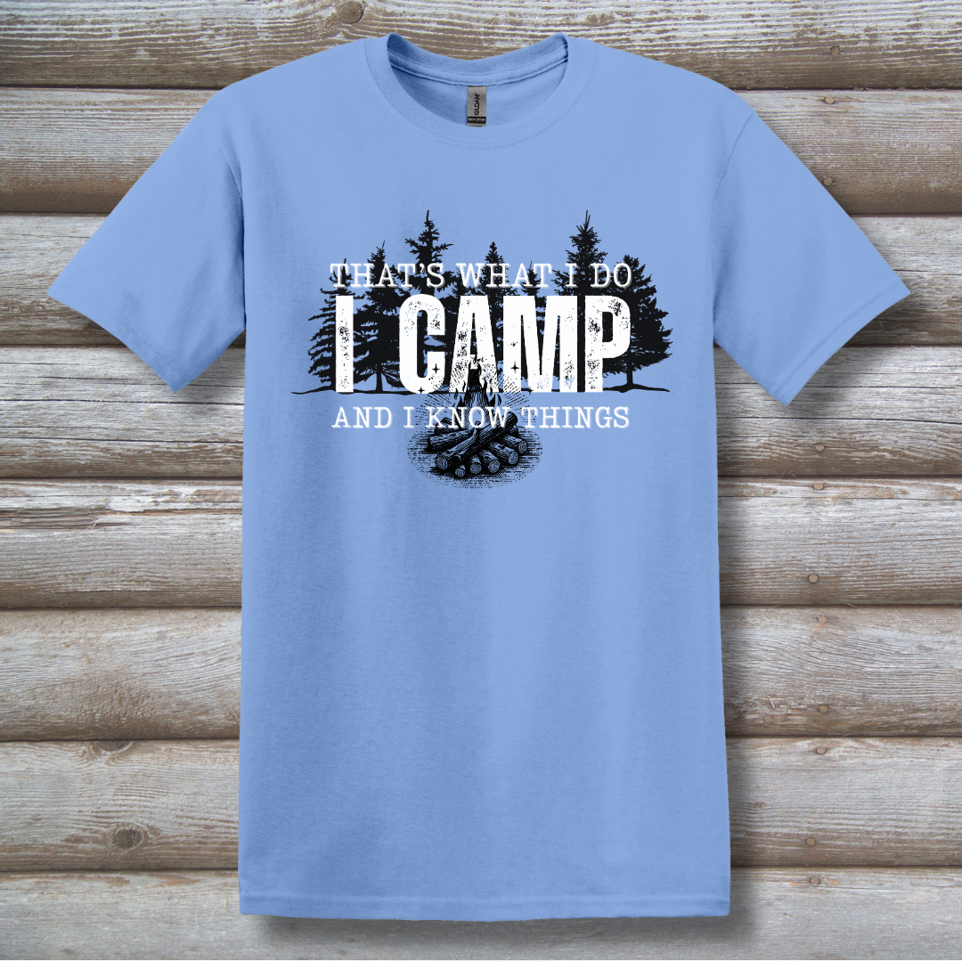 That's What I Do, I Camp T-Shirt