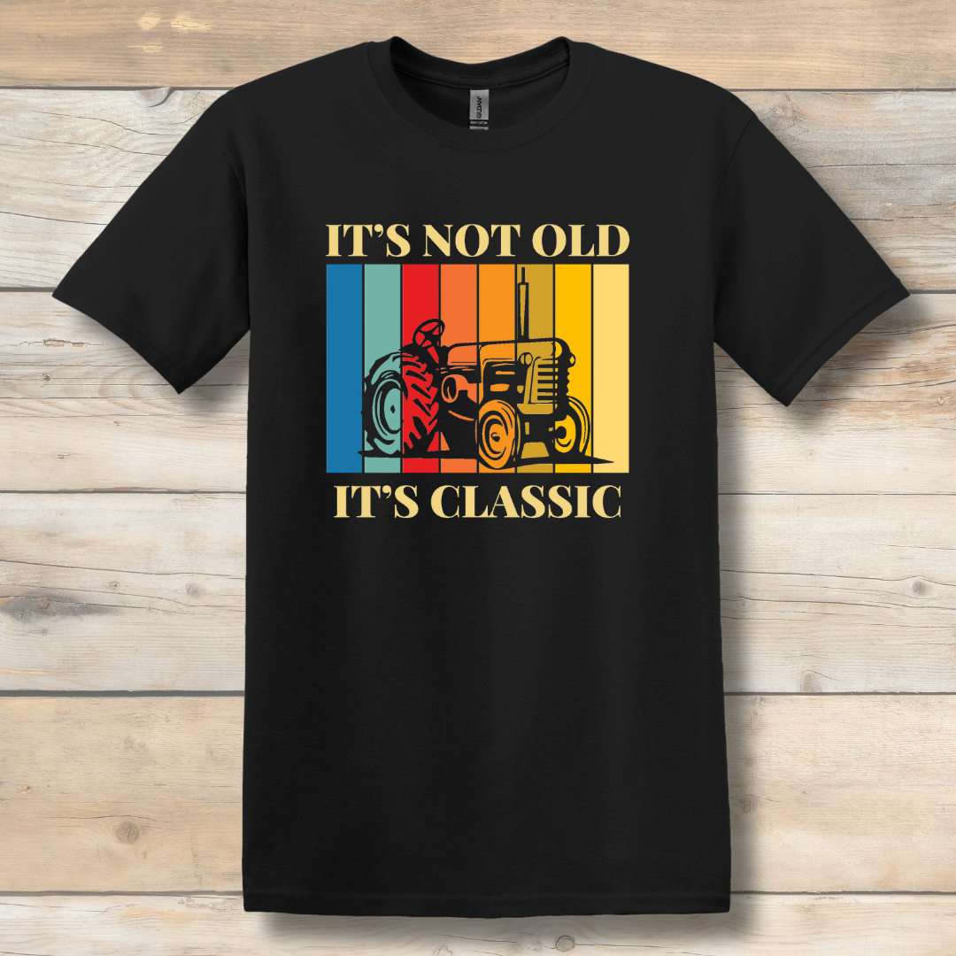 This is image of  It's Not Old It's Classic T-Shirt version 2
