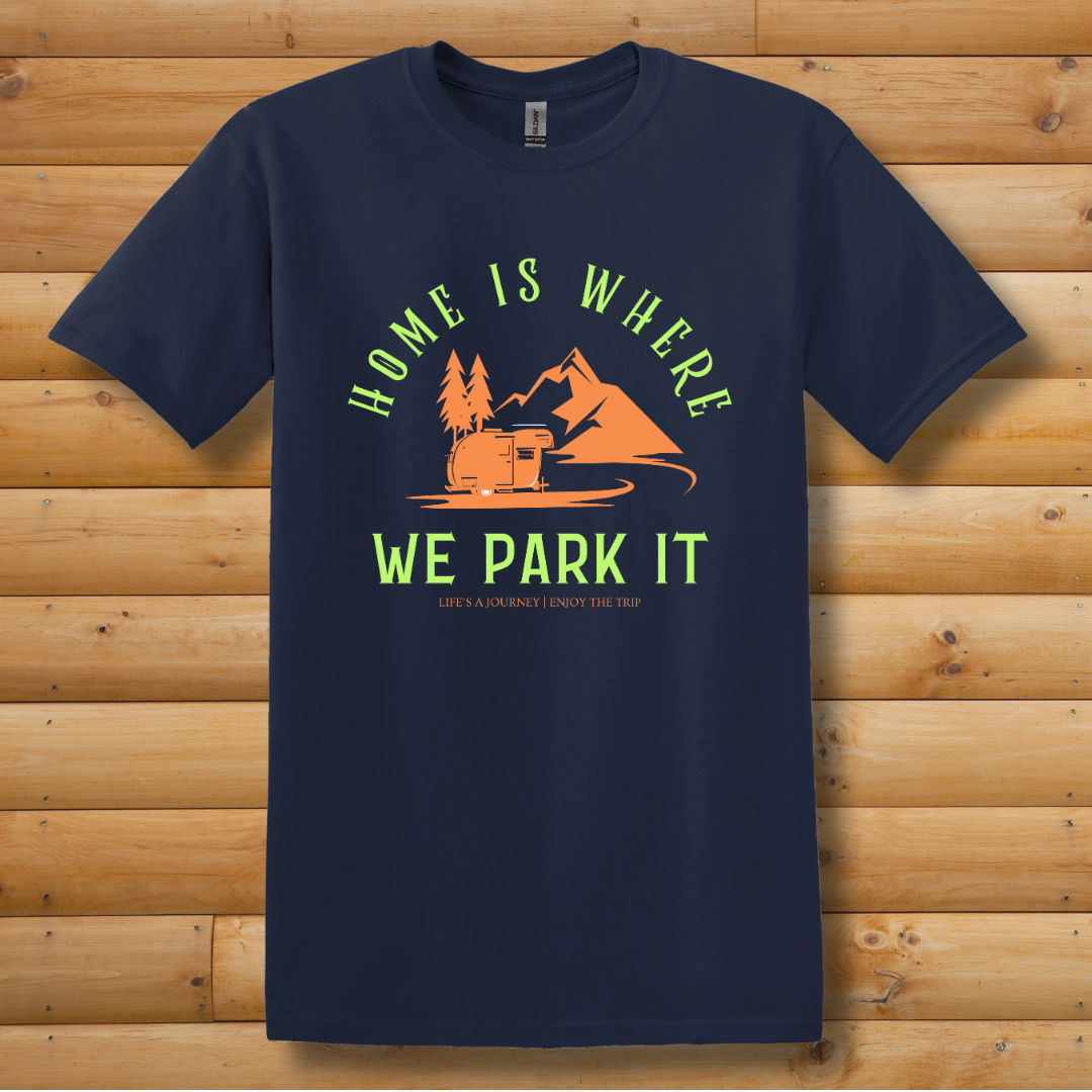 This is image of  Home is Where We Park It T-Shirt version 2