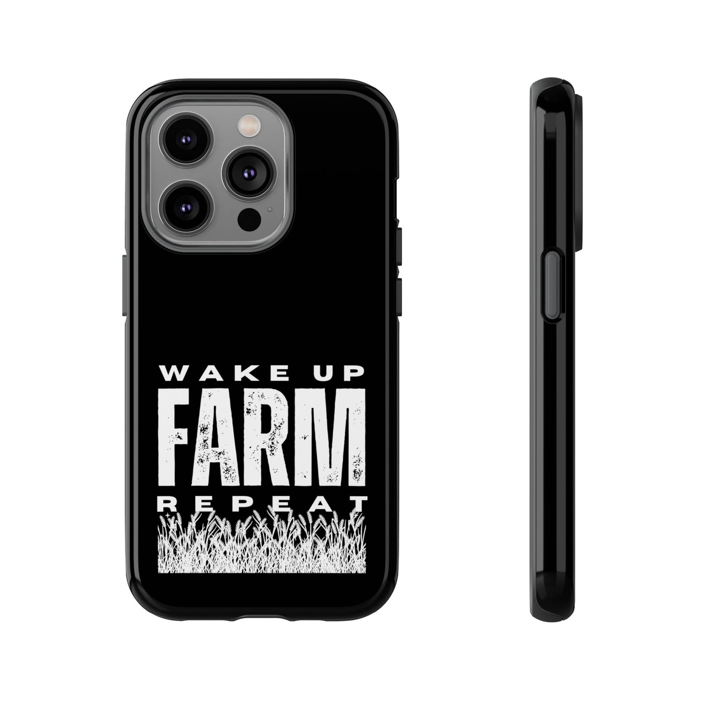 Cell Phone Case | Wake Up Farm Repeat | For iPhone, Samsung Galaxy, and Google Pixel