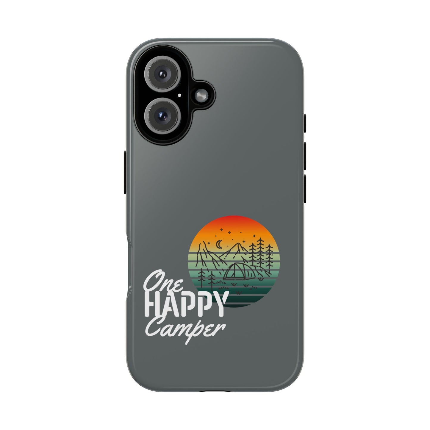 Cell Phone Case | One Happy Camper | For iPhone, Samsung Galaxy, and Google Pixel