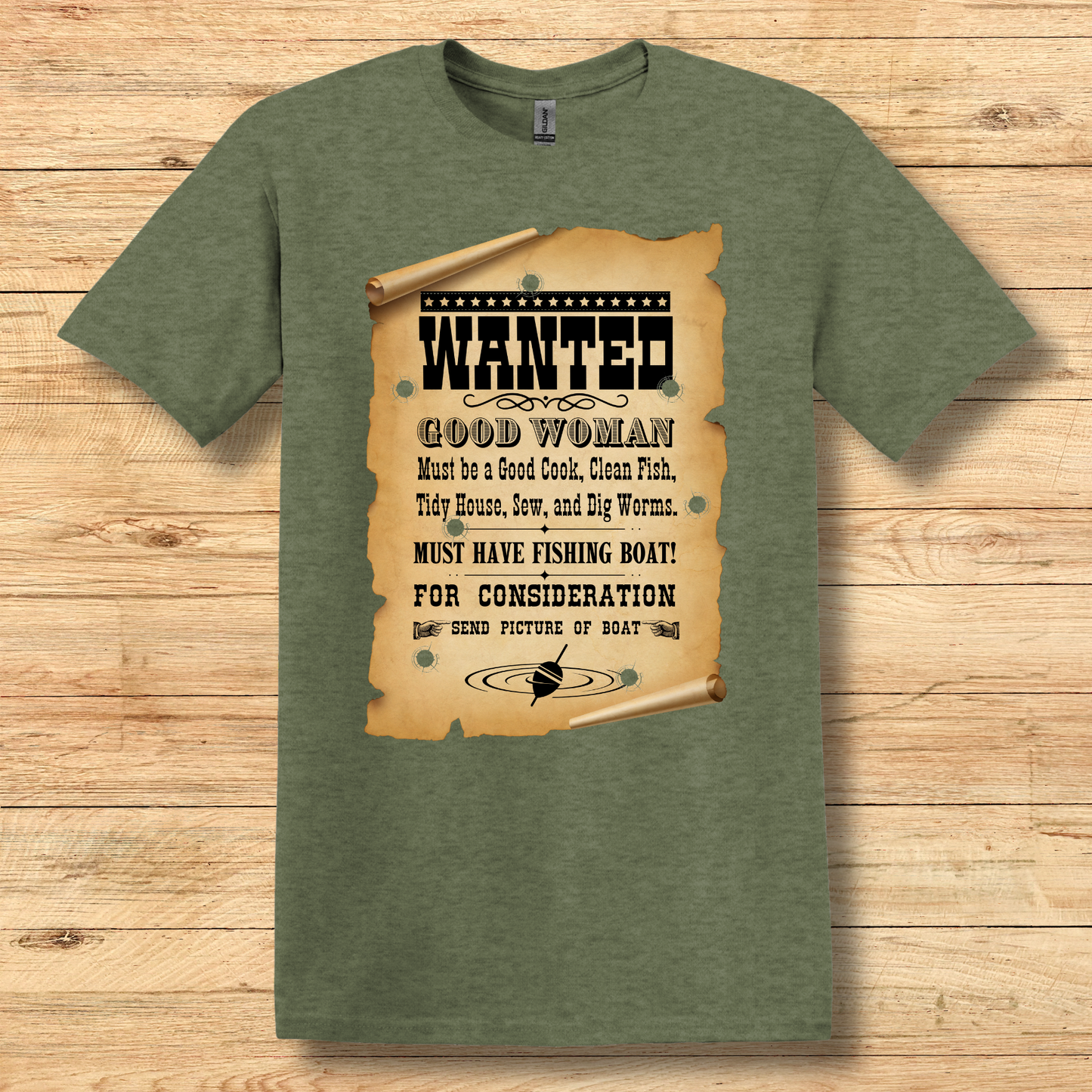 Wanted Good Woman T-Shirt | Funny Fishing Shirt
