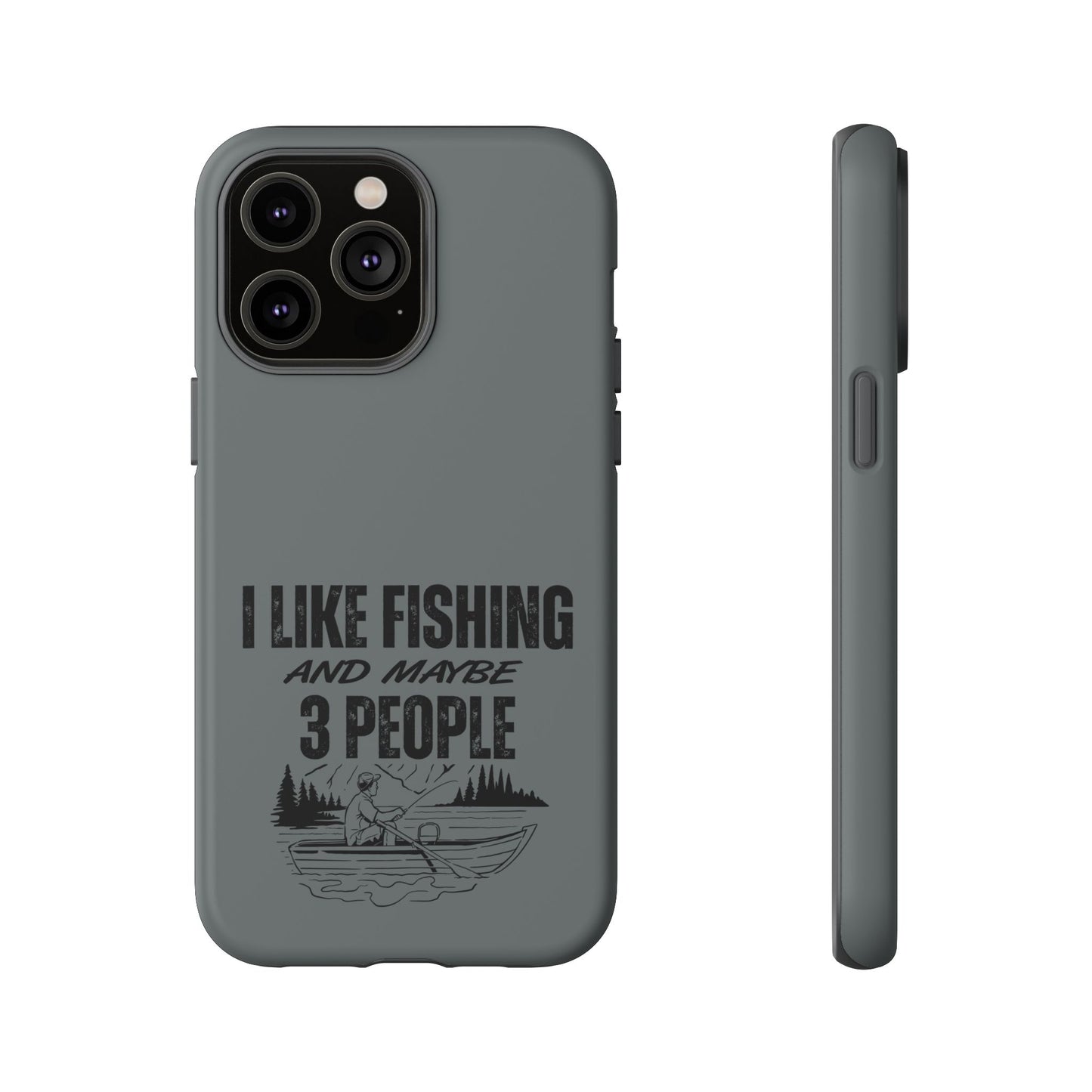 Cell Phone Case | I Like Fishing | For iPhone, Samsung Galaxy, and Google Pixel