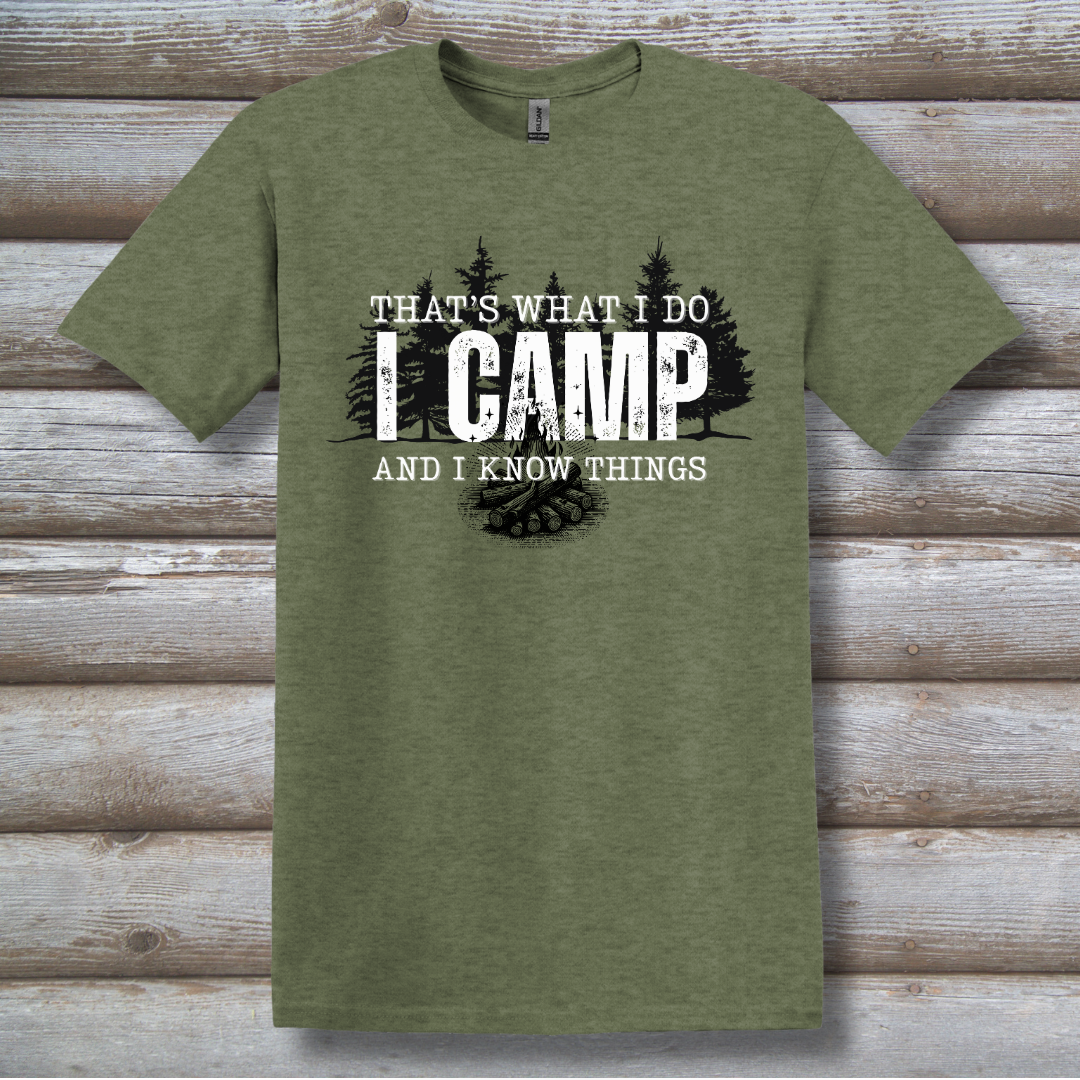 That's What I Do, I Camp T-Shirt