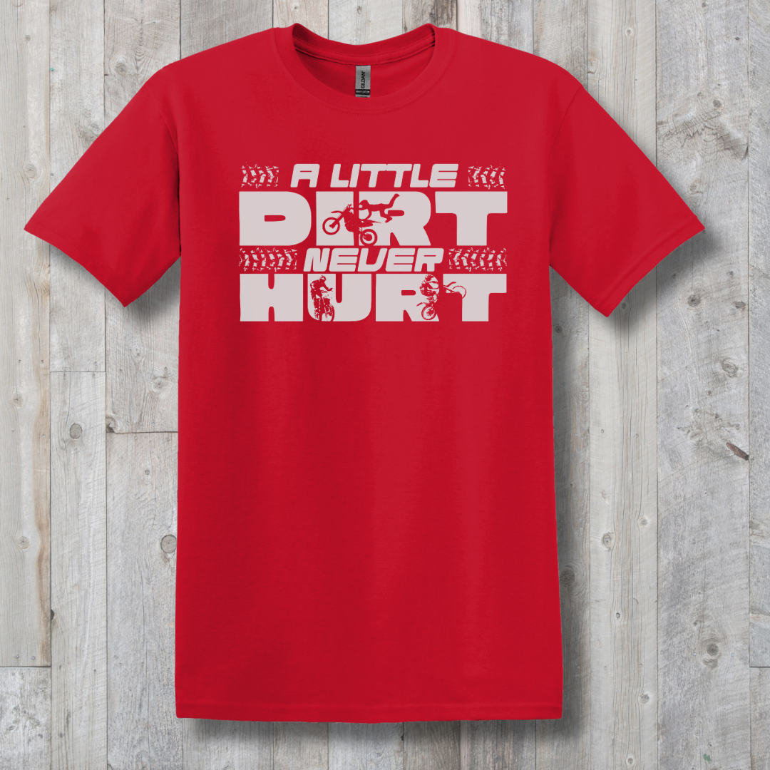 This is image of  A Little Dirt Never Hurt T-Shirt version 7