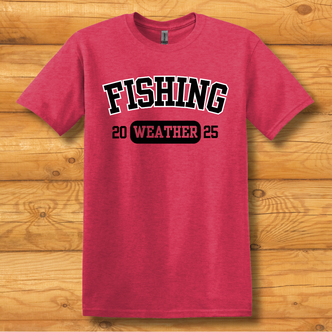 Fishing Weather T-Shirt