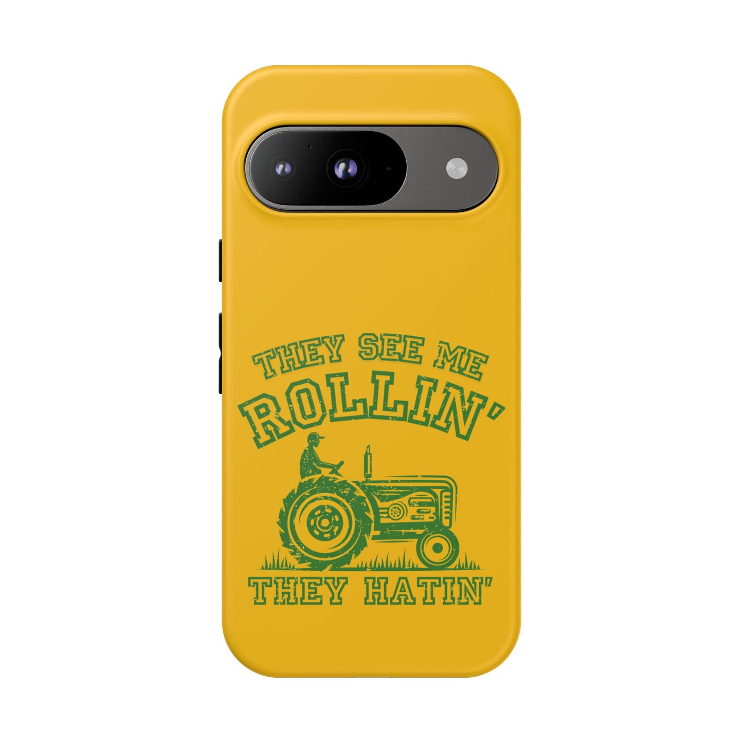 Cell Phone Case | They See Me Rollin They Hatin Tractor | For iPhone, Samsung Galaxy, and Google Pixel