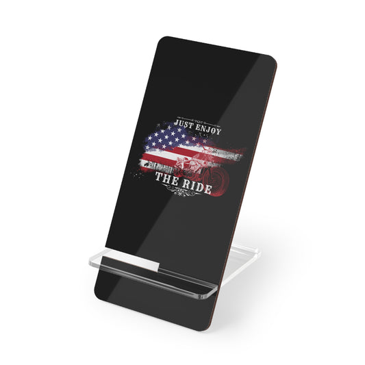 Just Enjoy the Ride, Cell Phone Stand for Desk or Nightstand