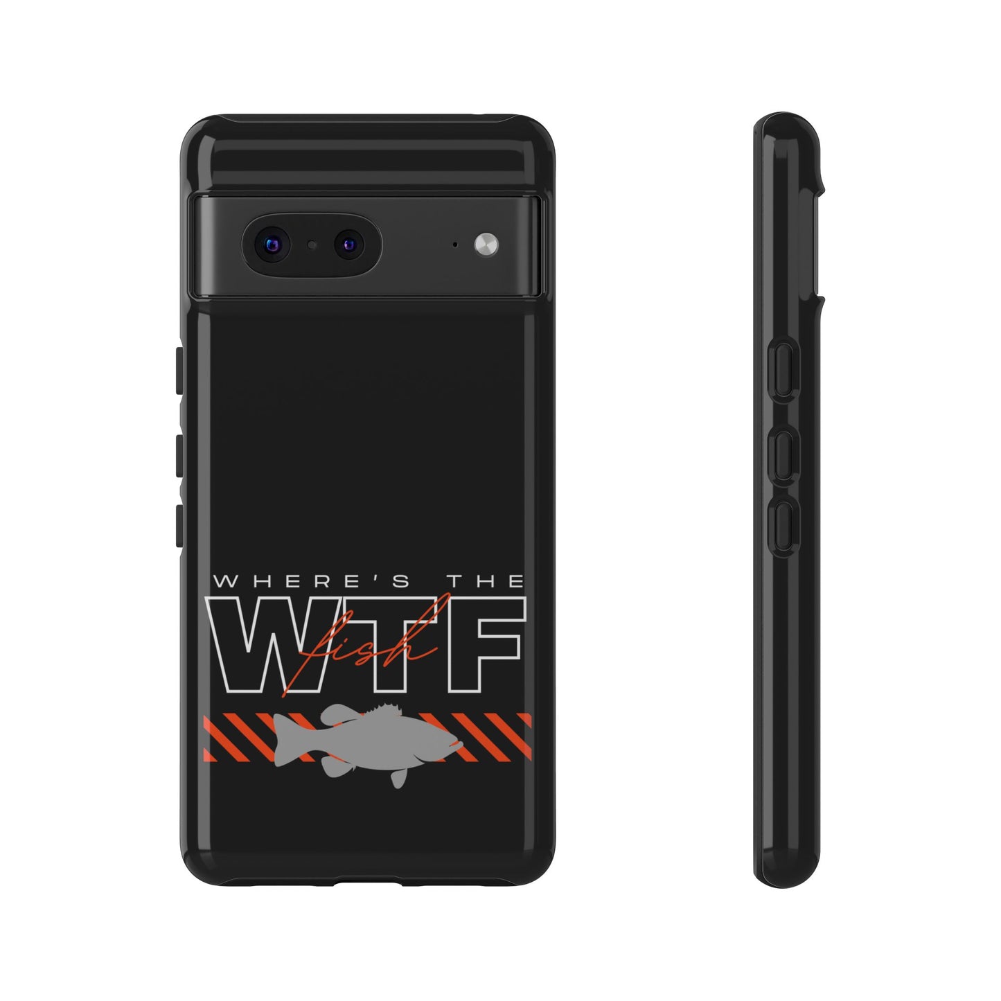 Cell Phone Case | WTF Where's the Fish | For iPhone, Samsung Galaxy, and Google Pixel