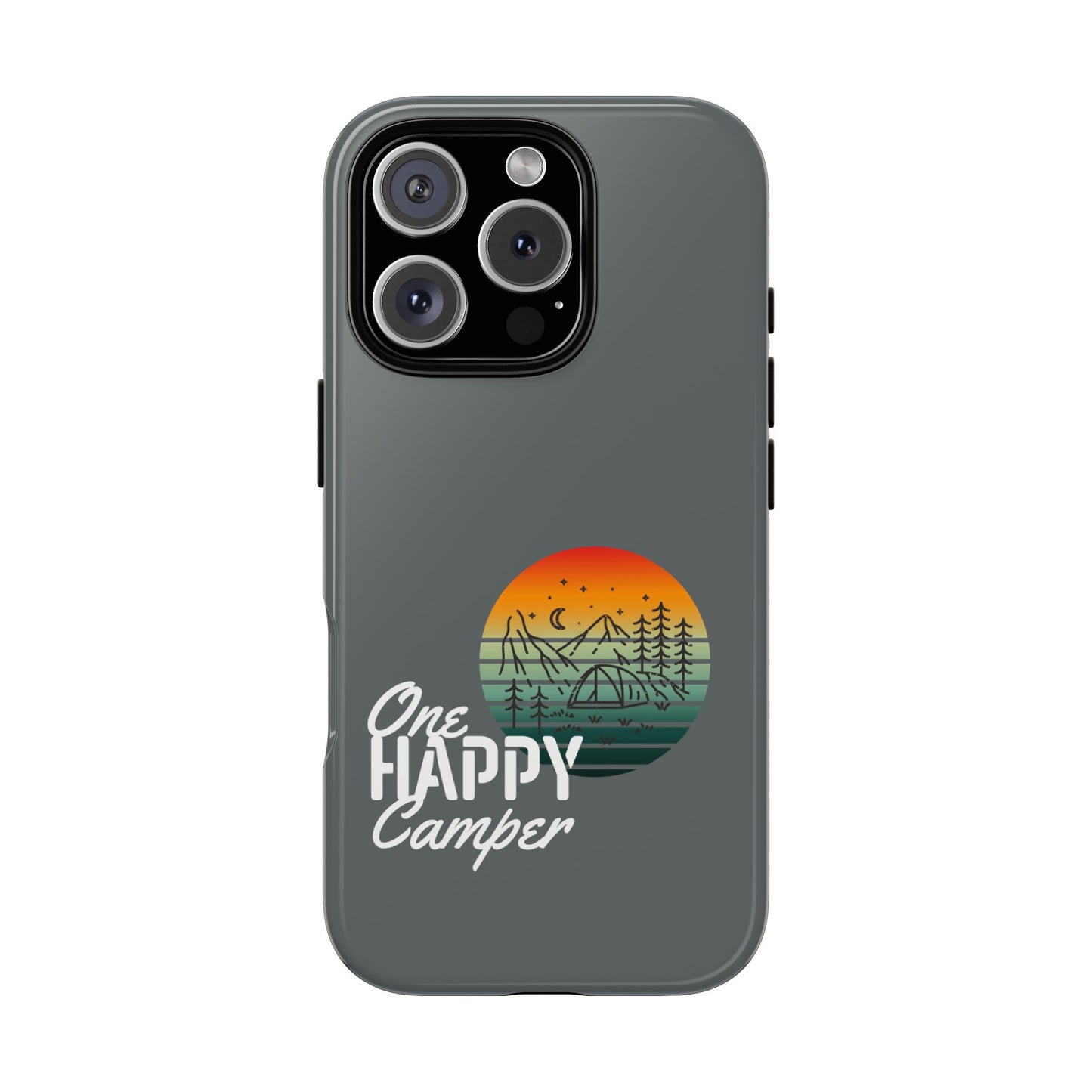 Cell Phone Case | One Happy Camper | For iPhone, Samsung Galaxy, and Google Pixel
