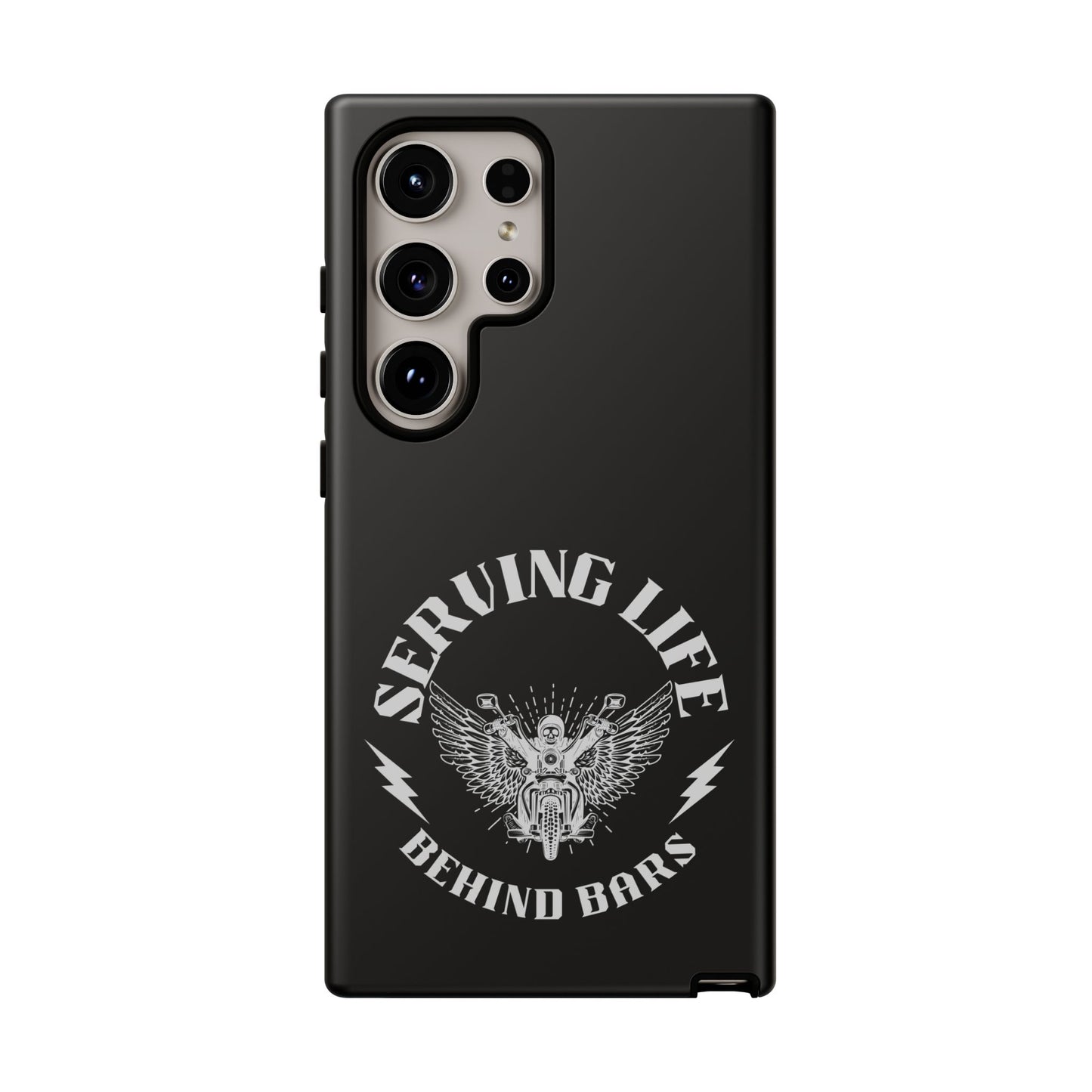 Cell Phone Case | Serving Life Behind Bars | For iPhone, Samsung Galaxy, and Google Pixel