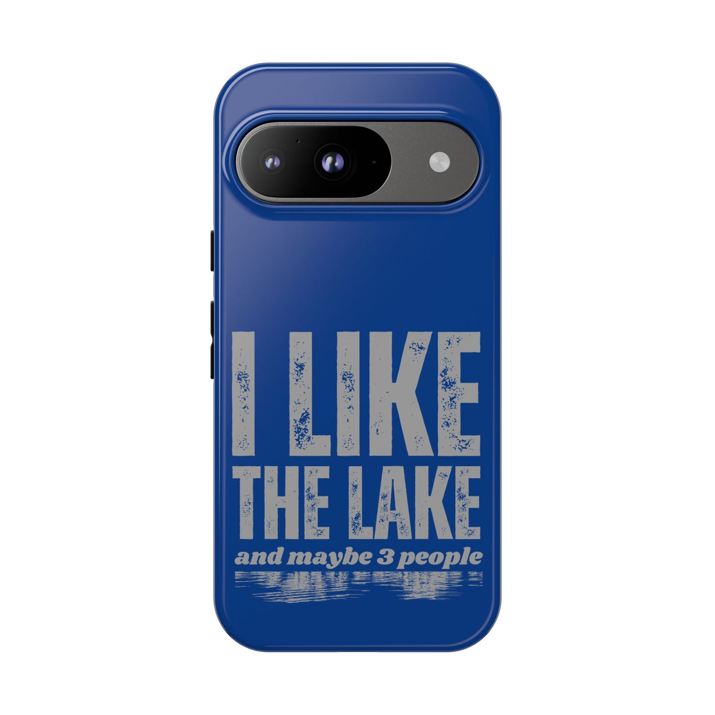 Cell Phone Case | I Like the Lake | For iPhone, Samsung Galaxy, and Google Pixel