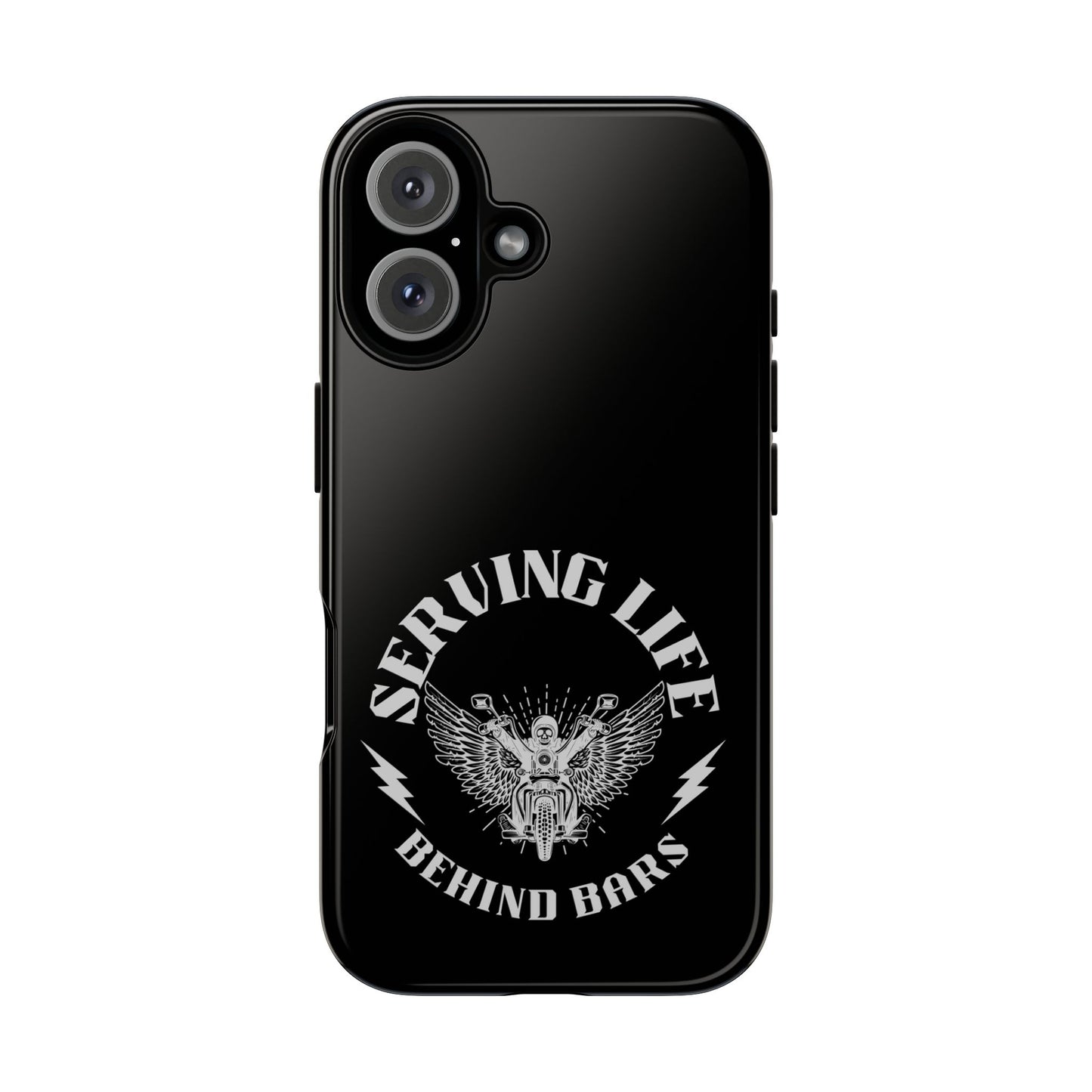 Cell Phone Case | Serving Life Behind Bars | For iPhone, Samsung Galaxy, and Google Pixel