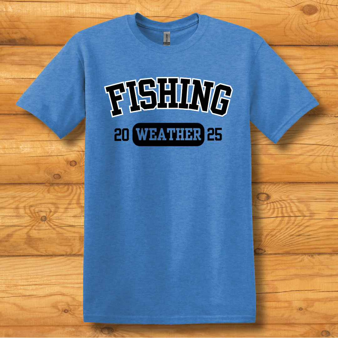 Fishing Weather T-Shirt